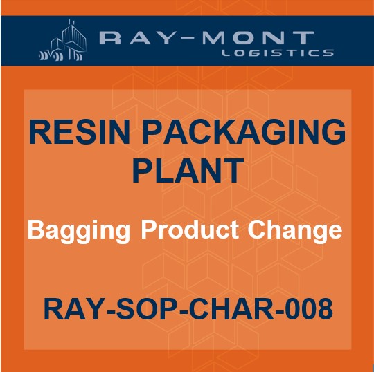 RAY-SOP-CHAR-008 Bagging Product Change