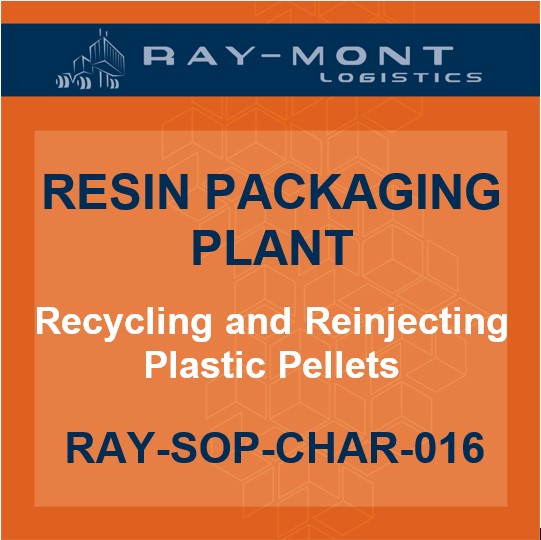 RAY-SOP-CHAR-016 Recycling and Reinjecting Plastic Pellets