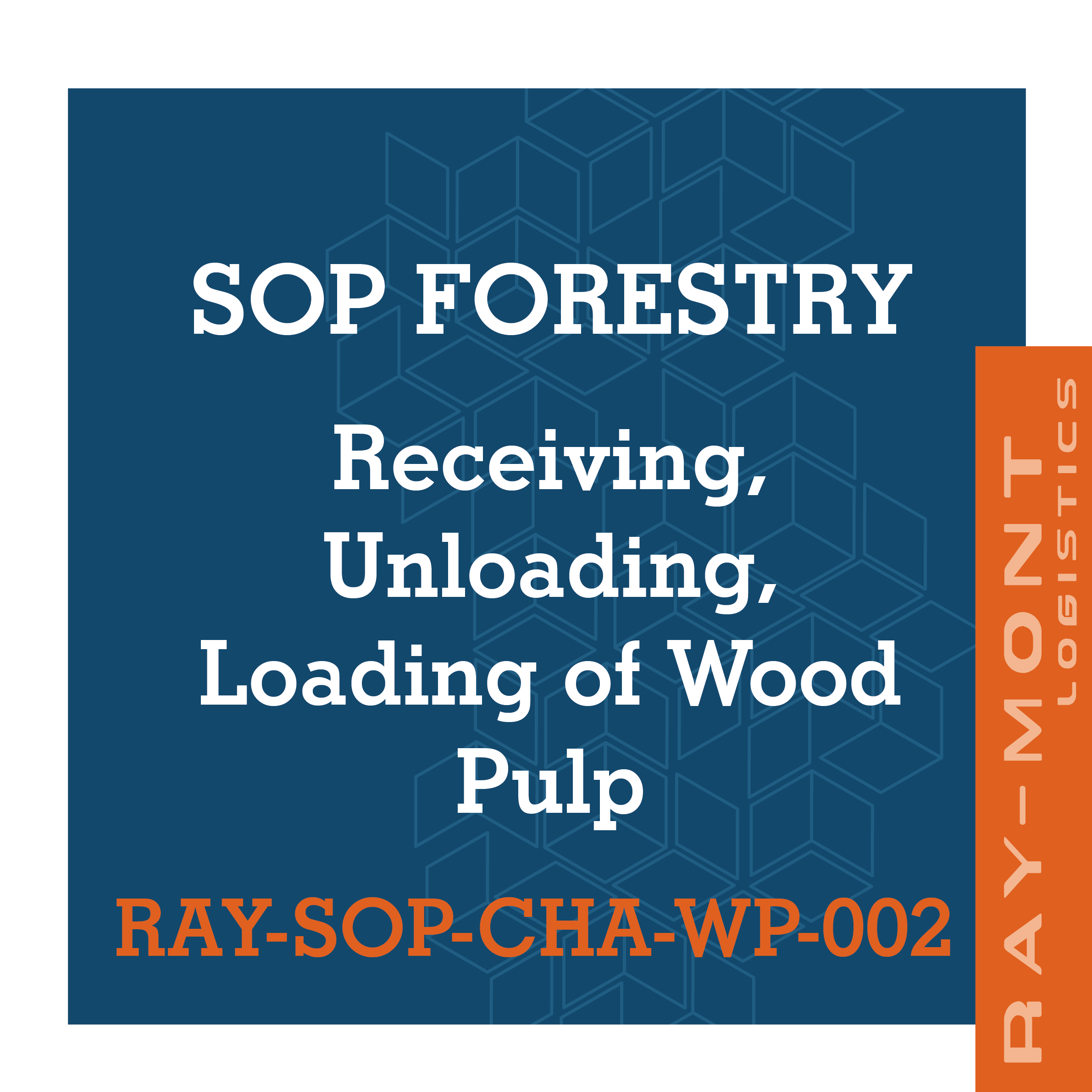 RAY-SOP-CHA-WP-002 Receiving, Unloading, Loading of Wood Pulp